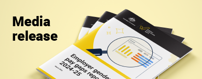 Yellow tile with words media release next to image of employer gender pay gaps report