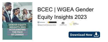 BCEC | WGEA Gender Equity Insights Download Now